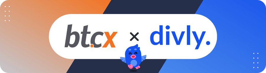 Divly and BTCX partnership